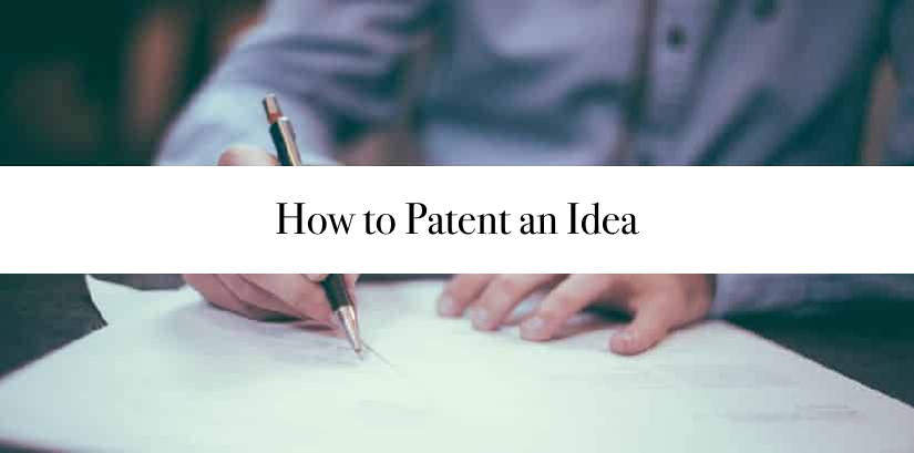 How to Patent an Idea