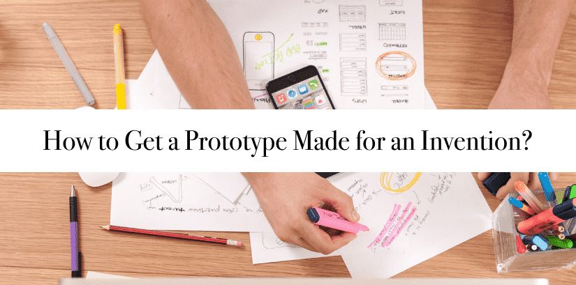 The Importance of Prototypes for an Invention